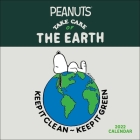 Peanuts 2022 Wall Calendar: Take Care of the Earth By Peanuts Worldwide LLC, Charles M. Schulz Cover Image