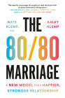 The 80/80 Marriage: A New Model for a Happier, Stronger Relationship Cover Image