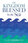 The Kingdom Blessed by the Sea Cover Image