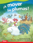 ¡A mover las plumas! (Literary Text) By Dona Herweck Rice, Linda Silvestri (Illustrator) Cover Image