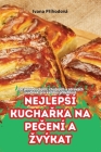 Nejlepsí KuchaŘka Na PeČení a Zvýkat Cover Image