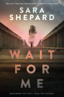 Wait for Me By Sara Shepard Cover Image