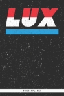 Lux: Luxemburg Wochenplaner mit 106 Seiten in weiß. Organizer auch als Terminkalender, Kalender oder Planer mit der luxembu By Mes Kar Cover Image