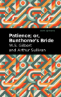 Patience; Or, Bunthorne's Bride Cover Image
