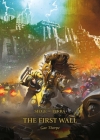 The First Wall (The Horus Heresy: Siege of Terra #3) By Gav Thorpe Cover Image