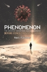 Phenomenon - The Greatest Adventure Ever Experienced By Neil Fulcher Cover Image