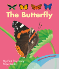 The Butterfly (My First Discoveries Paperback) Cover Image