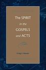 The Spirit in the Gospels and Acts: Divine Purity and Power By Craig S. Keener Cover Image