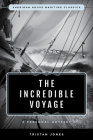 The Incredible Voyage: A Personal Odyssey Cover Image