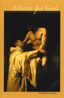 Athirst for God: Spiritual Desire in Bernard of Clairvaux's Sermons on the Song of Songs Volume 77 (Cistercian Studies #77) By Michael Casey Cover Image