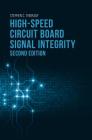 High-Speed Circuit Board Signal Integrity, Second Edition Cover Image