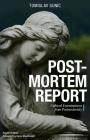 Postmortem Report: Cultural Examinations from Postmodernity By Tomislav Sunic, Kevin B. MacDonald (Foreword by) Cover Image