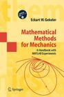 Mathematical Methods for Mechanics: A Handbook with MATLAB Experiments By Eckart W. Gekeler Cover Image