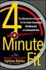 4-Minute Fit: The Metabolism Accelerator for the Time Crunched, Deskbound, and Stressed-Out By Siphiwe Baleka, Jon Wertheim Cover Image