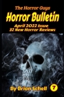 Horror Bulletin Monthly April 2022 By Brian Schell Cover Image