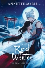 Red Winter: The Complete Trilogy By Annette Marie Cover Image