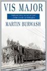 VIS Major: Railroad Men, an 'Act of God'-White Death at Wellington By Burwash Martin Burwash Cover Image