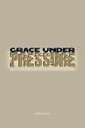 Grace Under Pressure Cover Image