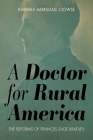 A Doctor for Rural America: The Reforms of Frances Sage Bradley Cover Image