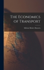 The Economics of Transport By Michael Robert Bonavia Cover Image
