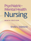 Psychiatric-Mental Health Nursing By SHEILA L. VIDEBECK Cover Image