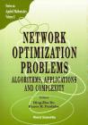 Network Optimization Problems: Algorithms, Applications and Complexity (Applied Mathematics #2) By Ding-Zhu Du (Editor), Panos M. Pardalos (Editor) Cover Image