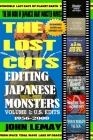 The Big Book of Japanese Giant Monster Movies: Editing Japanese Monsters Volume 1: U.S. Edits (1956-2000) By John Lemay Cover Image
