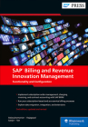 SAP Billing and Revenue Innovation Management: Functionality and Configuration By Jyoti Prakash Pathak, Maniprakash Balasubramanian, Shovanjit Gangopadhyay Cover Image