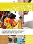 The Complete Photo Guide to Clothing Construction By Christine Haynes Cover Image
