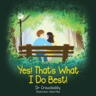 Yes! That's What I Do Best! By Dr Crawdaddy, Katie Paul (Illustrator) Cover Image