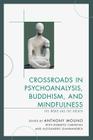 Crossroads in Psychoanalysis, Buddhism, and Mindfulness: The Word and the Breath By Anthony Molino (Editor), Roberto Carnevali (With), Alessandro Giannandrea (With) Cover Image
