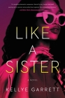 Like a Sister By Kellye Garrett Cover Image