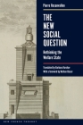 The New Social Question: Rethinking the Welfare State (New French Thought #49) By Pierre Rosanvallon, Barbara Harshav (Translator) Cover Image