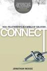 Connect: Real Relationships in a World of Isolation (Youth Specialties) By Jonathan McKee Cover Image