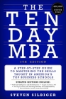 The Ten-Day MBA 5th Ed.: A Step-By-Step Guide to Mastering the Skills Taught in America's Top Business Schools By Steven A. Silbiger Cover Image