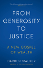 From Generosity to Justice: A New Gospel of Wealth By Darren Walker Cover Image