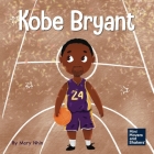 Kobe Bryant: A Kid's Book About Learning From Your Losses Cover Image