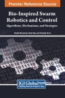 Bio-inspired Swarm Robotics and Control: Algorithms, Mechanisms, and Strategies Cover Image