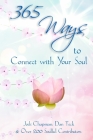 365 Ways to Connect with Your Soul By Dan Teck, Jodi Chapman Cover Image