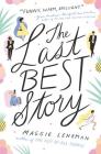 The Last Best Story By Maggie Lehrman Cover Image