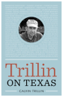 Trillin on Texas By Calvin Trillin Cover Image