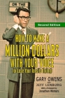 How to Make a Million Dollars with Your Voice (or Lose Your Tonsils Trying), Second Edition Cover Image