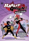 The Harley and Batgirl Show By Michael Anthony Steele, Sarah Leuver (Illustrator) Cover Image