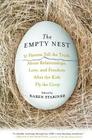 The Empty Nest: 31 Parents Tell the Truth About Relationships, Love, and Freedom After the Kids Fly the Coop By Karen Stabiner Cover Image