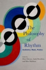 The Philosophy of Rhythm By Peter Cheyne (Editor), Andy Hamilton (Editor), Max Paddison (Editor) Cover Image