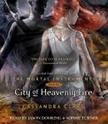 City of Heavenly Fire (The Mortal Instruments #6) By Cassandra Clare, Jason Dohring (Read by), Sophie Turner (Read by) Cover Image