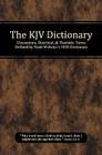 The KJV Dictionary By Michael Curtis Lewthwaite, Grant Wayne McComb Cover Image