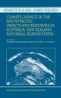 Climate Change in the South Pacific: Impacts and Responses in Australia, New Zealand, and Small Island States (Advances in Global Change Research #2) By Alexander Gillespie (Editor), William C. G. Burns (Editor) Cover Image