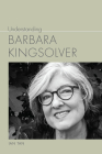 Understanding Barbara Kingsolver (Understanding Contemporary American Literature) Cover Image