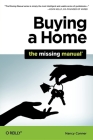 Buying a Home: The Missing Manual By Nancy Conner Cover Image